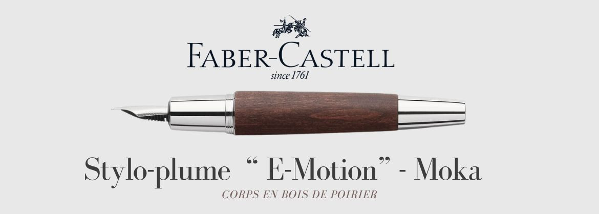 Stylo Plume Moka gamme E-Motion de Faber-Castell